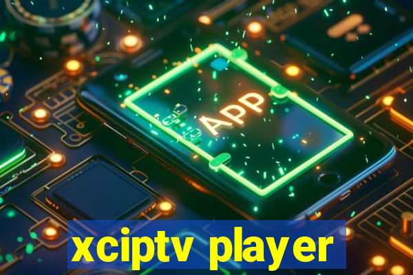 xciptv player